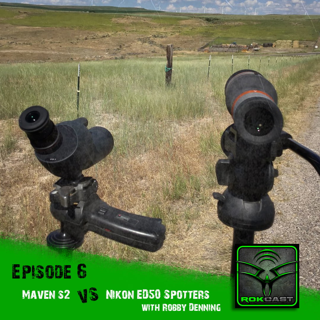 Maven S 2 Vs Nikon Ed 50 Compact Spotting Scopes With Robby Denning Rokslide