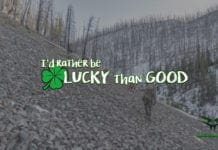 I’d Rather Be Lucky Than Good – a Rokslide.com Original Film