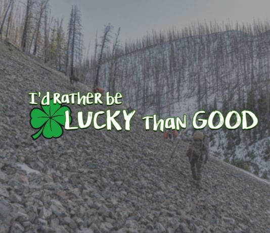 I’d Rather Be Lucky Than Good – a Rokslide.com Original Film