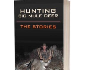 Hunting Big Mule Deer: The Stories