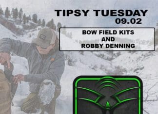 Tipsy Tuesday | Bow Field Kits and Robby Denning