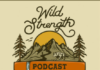 Wild Strength with Whitney Tramel & Dan Gates